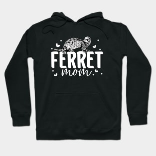 Ferret lover - Ferret Mom Hoodie